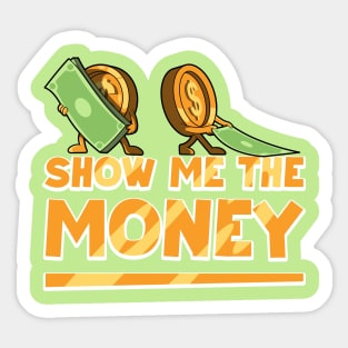 Show Me the Money! Sticker